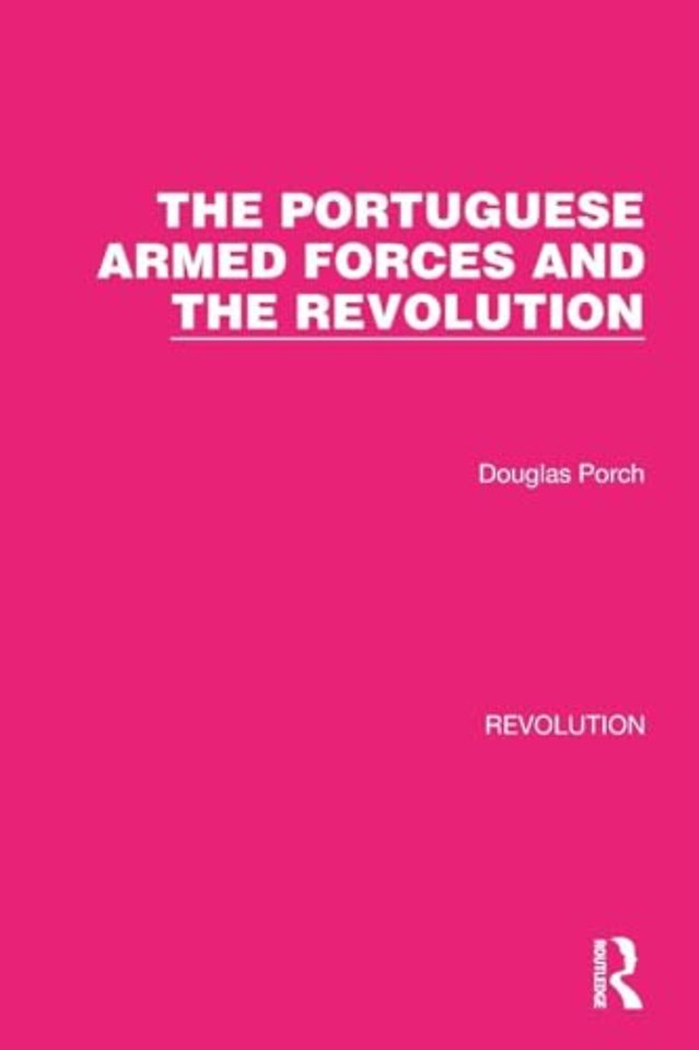 Portuguese Armed Forces and the Revolution