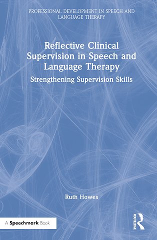 Reflective Clinical Supervision in Speech and Language Therapy