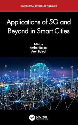 Applications of 5G and Beyond in Smart Cities