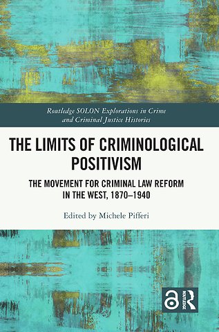 Limits of Criminological Positivism