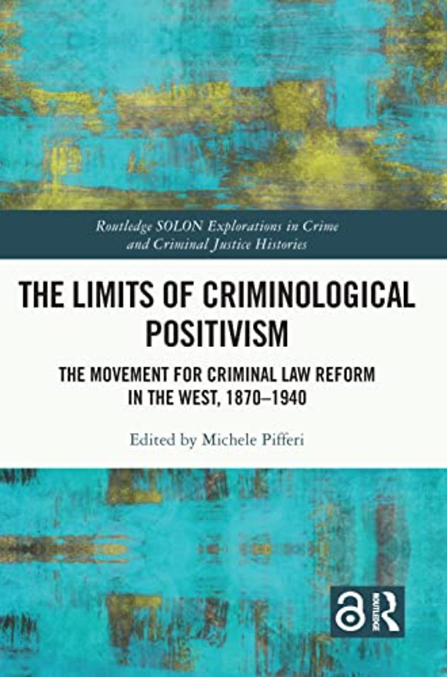 Limits of Criminological Positivism