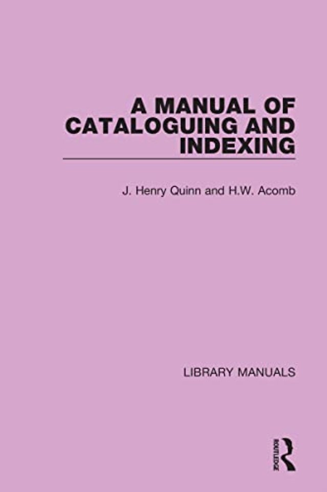 Manual of Cataloguing and Indexing