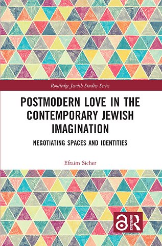 Postmodern Love in the Contemporary Jewish Imagination