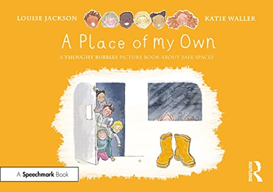Place of My Own: A Thought Bubbles Picture Book About Safe Spaces
