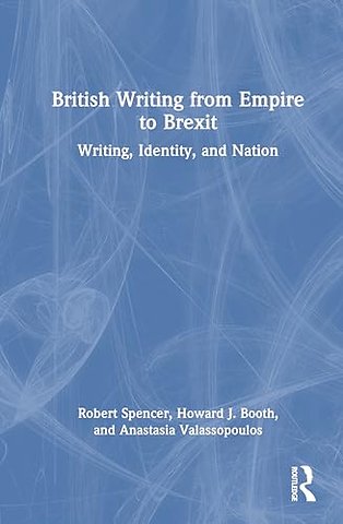 British Writing from Empire to Brexit