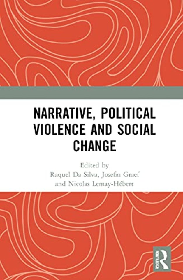 Narrative, Political Violence and Social Change