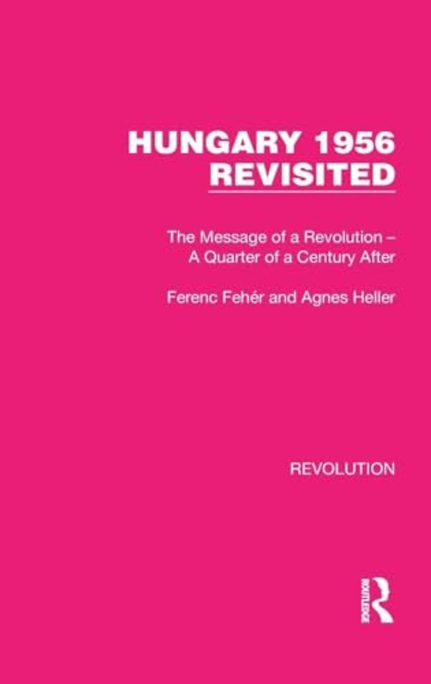 Hungary 1956 Revisited