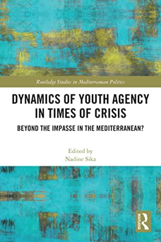 Dynamics of Youth Agency in Times of Crisis