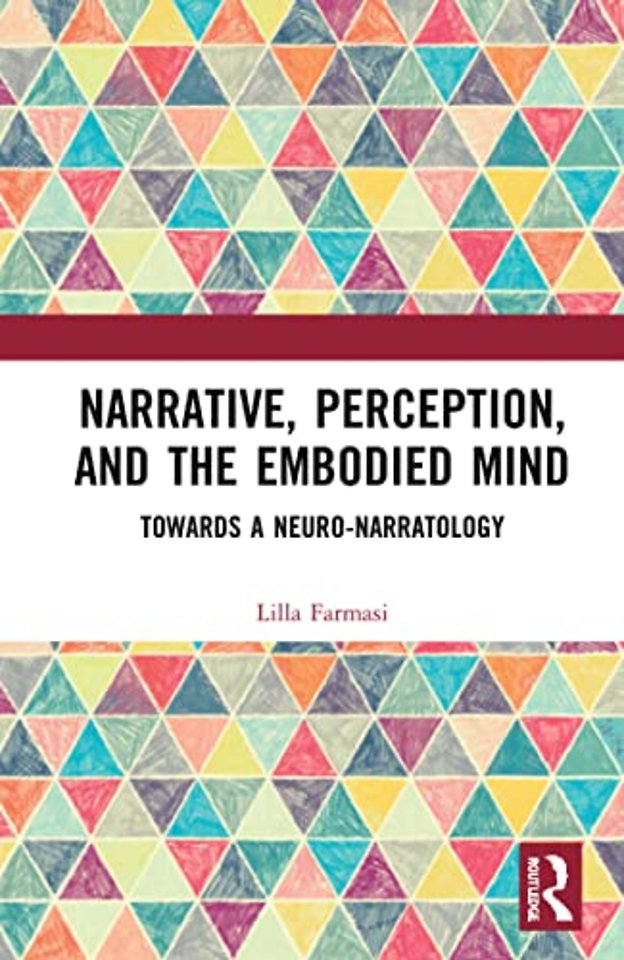 Narrative, Perception, and the Embodied Mind