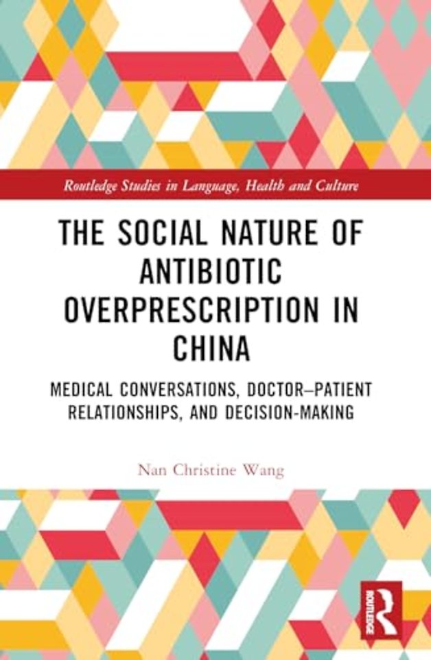 The Social Nature of Antibiotic Overprescription in China