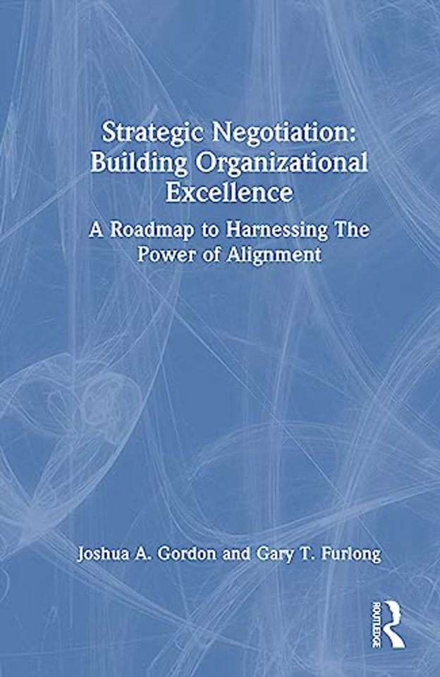 Strategic Negotiation: Building Organizational Excellence