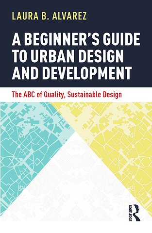 Beginner's Guide to Urban Design and Development
