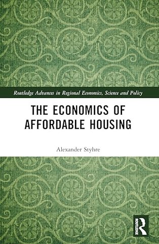 The Economics of Affordable Housing