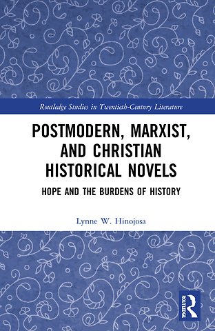 Postmodern, Marxist, and Christian Historical Novels