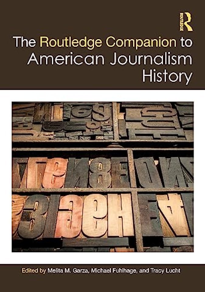 The Routledge Companion to American Journalism History