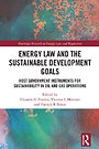 Energy Law and the Sustainable Development Goals Energy Law and the Sustainable Development Goals
