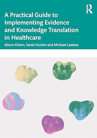 Navigating Knowledge Translation in Health and Care