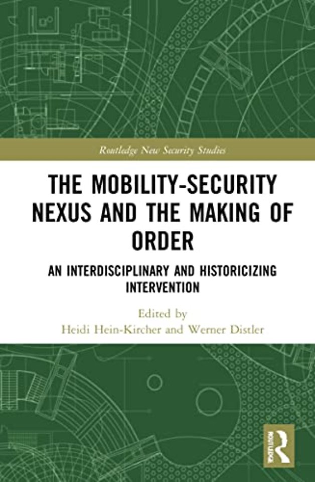 The Mobility-Security Nexus and the Making of Order