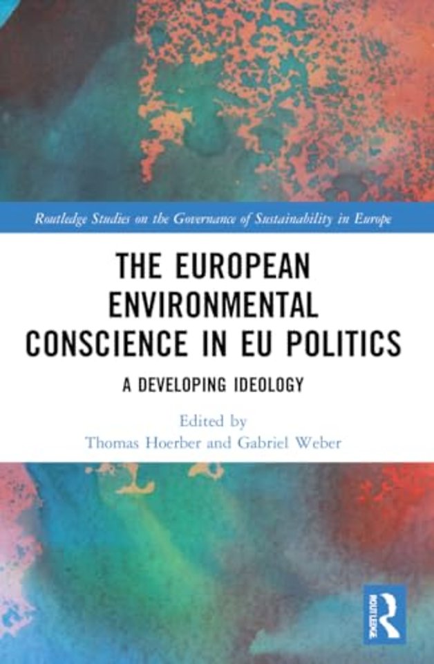 The European Environmental Conscience in EU Politics
