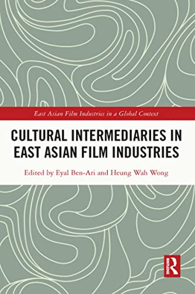 Cultural Intermediaries in East Asian Film Industries