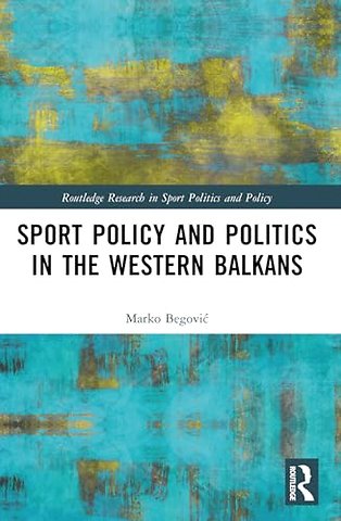 Sports Policy and Politics in the Western Balkans