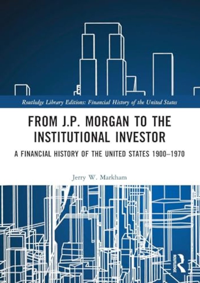 From J.P. Morgan to the Institutional Investor