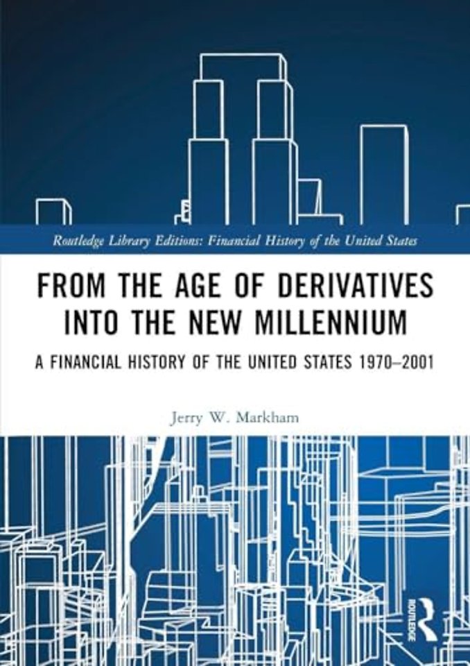 From the Age of Derivatives into the New Millennium