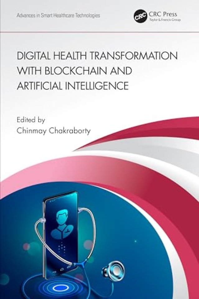 Digital Health Transformation with Blockchain and Artificial Intelligence