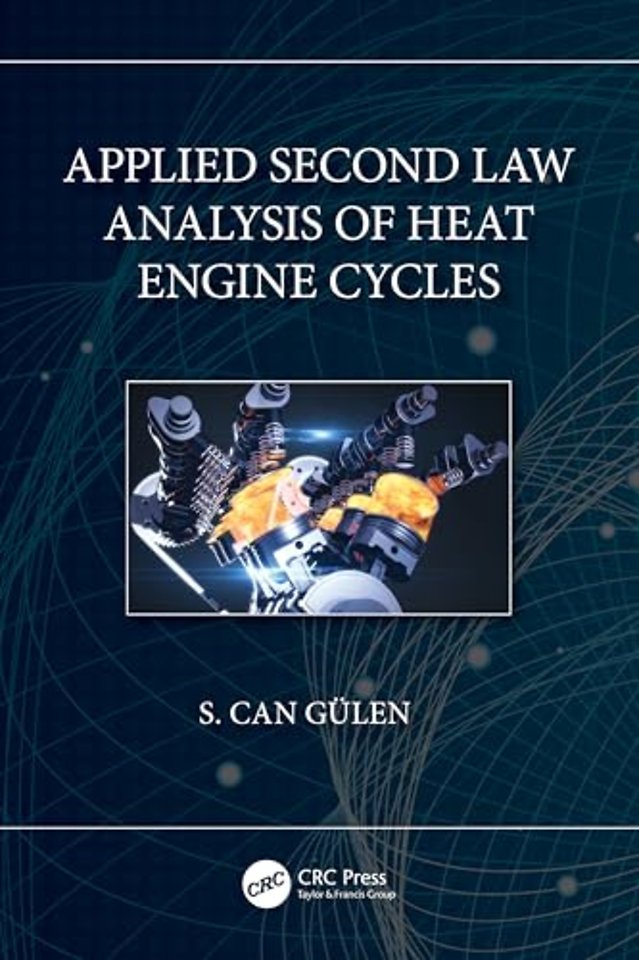 Applied Second Law Analysis of Heat Engine Cycles
