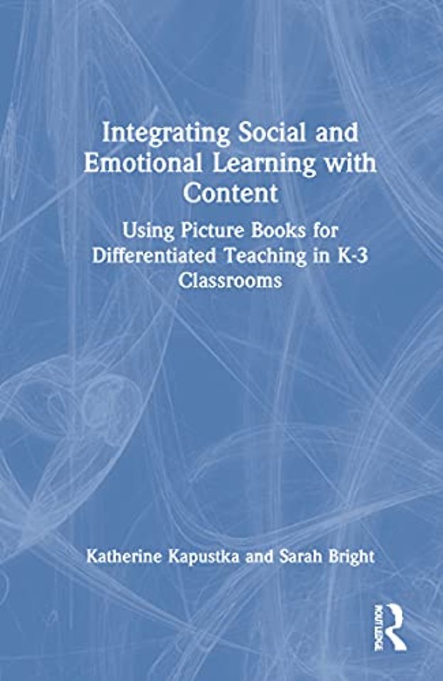 Integrating Social and Emotional Learning with Content