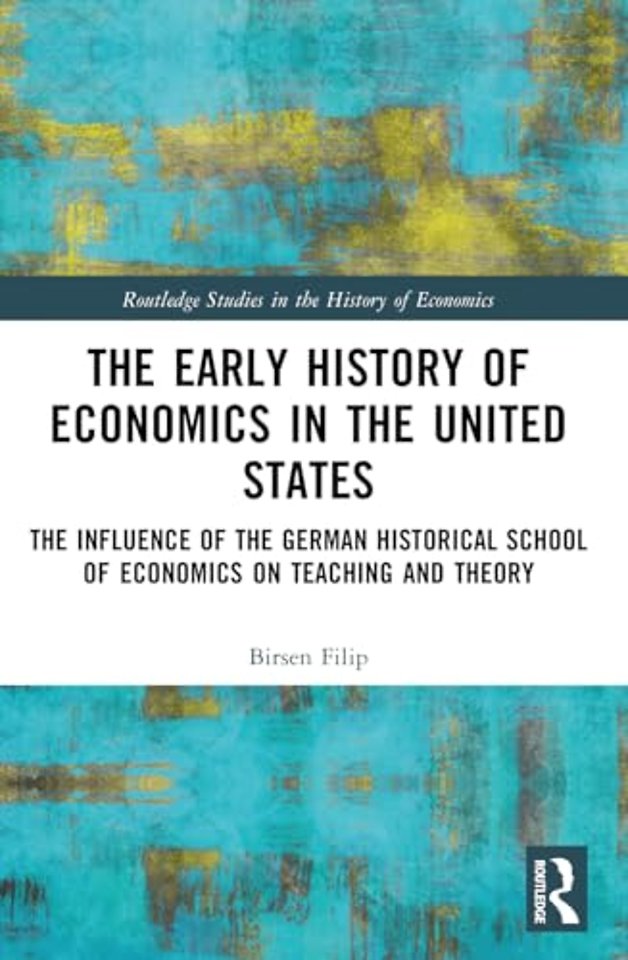 The Early History of Economics in the United States