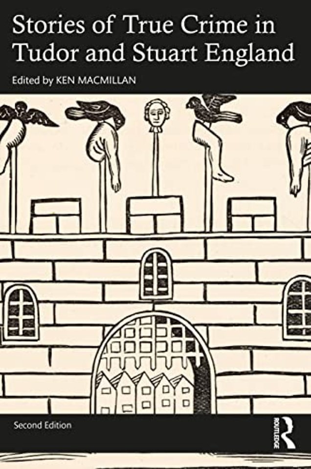Stories of True Crime in Tudor and Stuart England