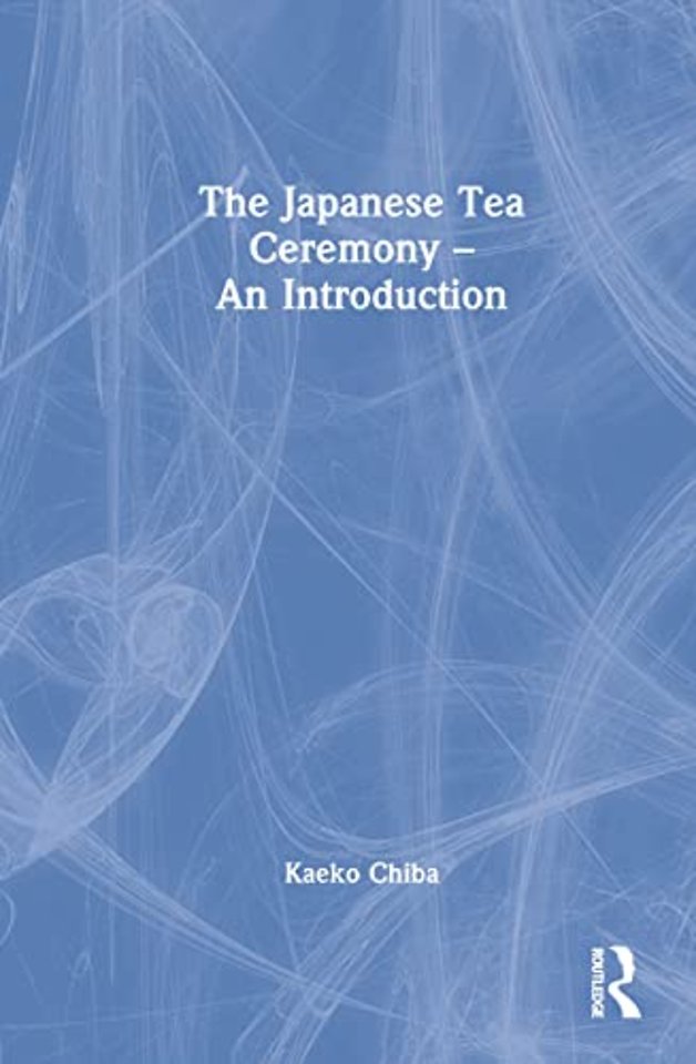 Japanese Tea Ceremony – An Introduction