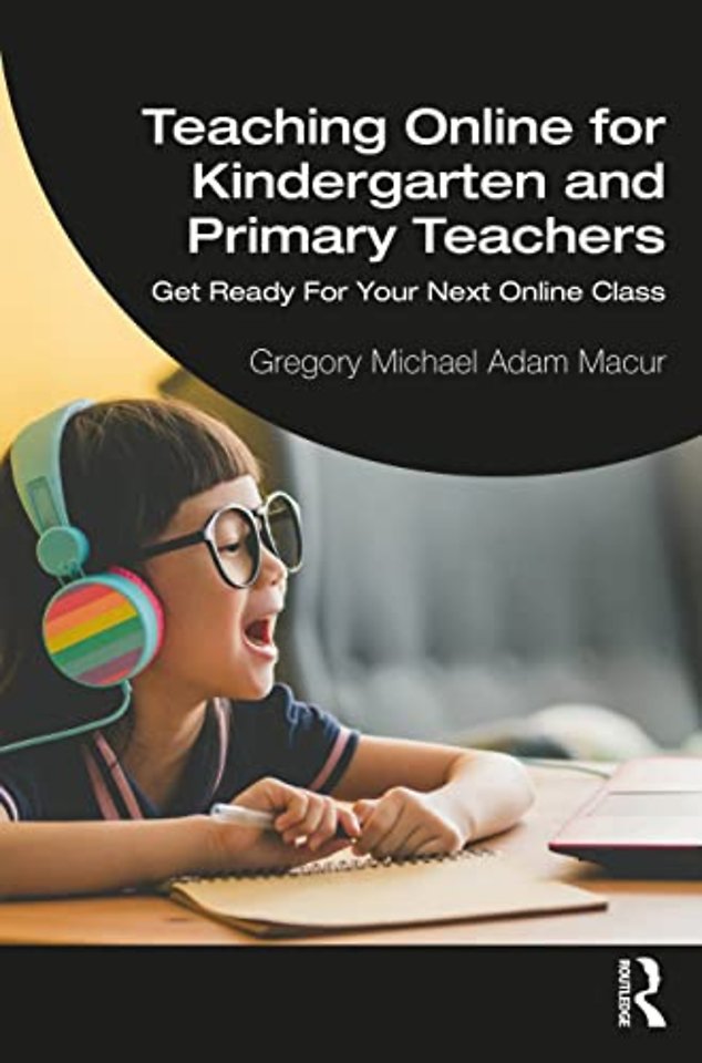 Teaching Online for Kindergarten and Primary Teachers