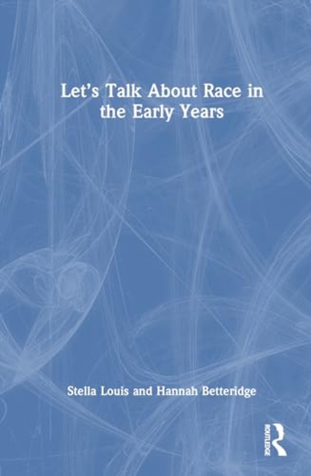Let’s Talk About Race in the Early Years