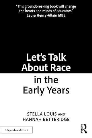 Let’s Talk About Race in the Early Years