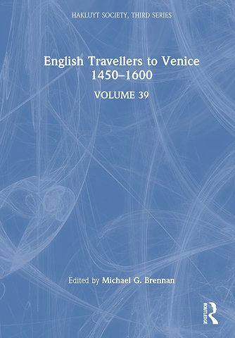 English Travellers to Venice 1450 –1600