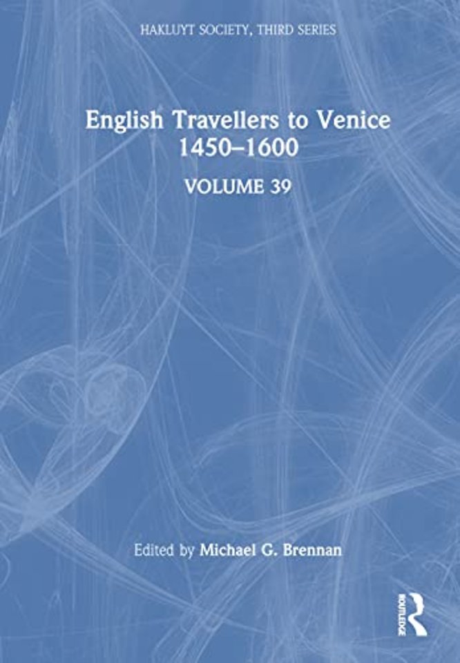 English Travellers to Venice 1450 –1600