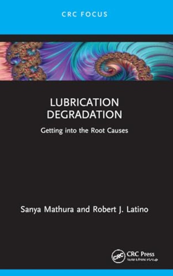 Lubrication Degradation