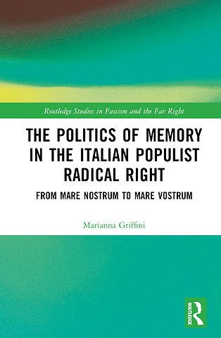 Politics of Memory in the Italian Populist Radical Right