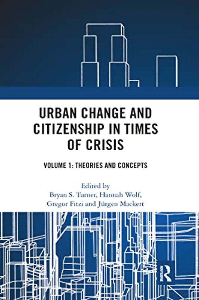 Urban Change and Citizenship in Times of Crisis