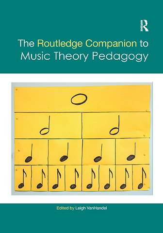 Routledge Companion to Music Theory Pedagogy