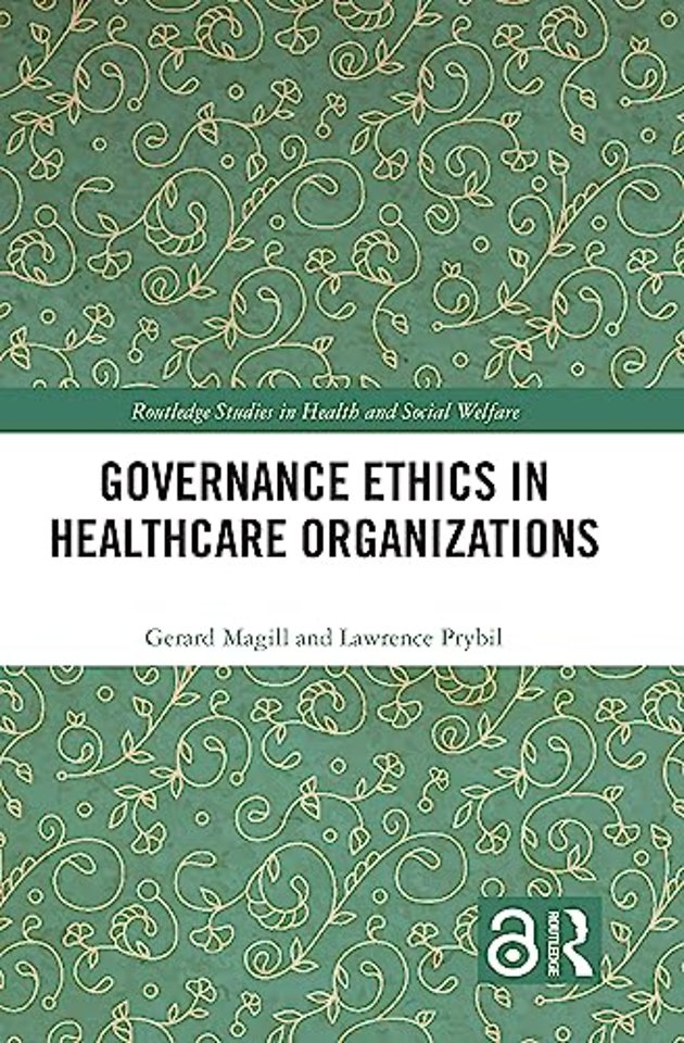 Governance Ethics in Healthcare Organizations