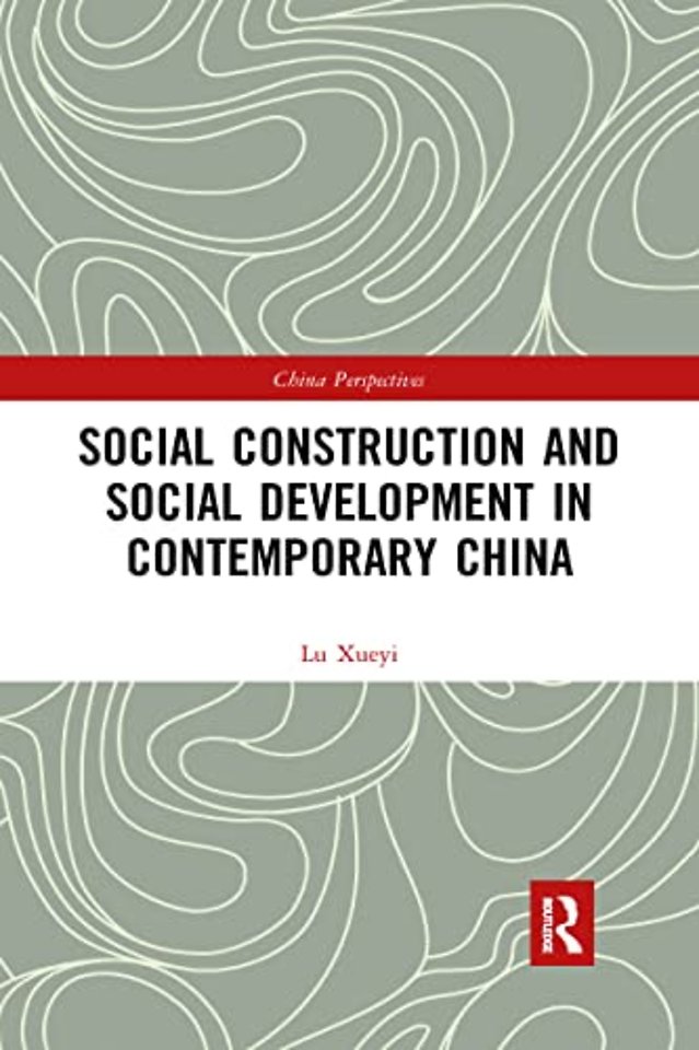 Social Construction and Social Development in Contemporary China