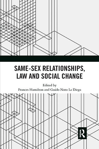 Same-Sex Relationships, Law and Social Change