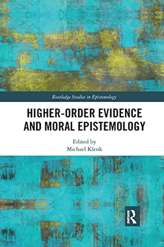 Higher-Order Evidence and Moral Epistemology