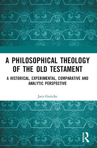 Philosophical Theology of the Old Testament