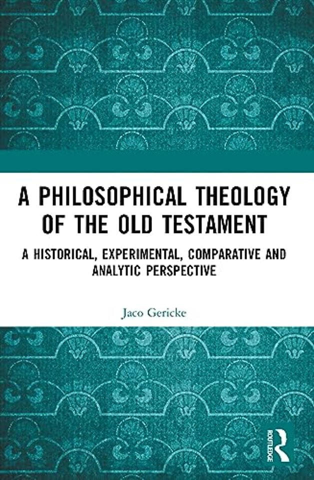 Philosophical Theology of the Old Testament