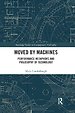 Moved by Machines