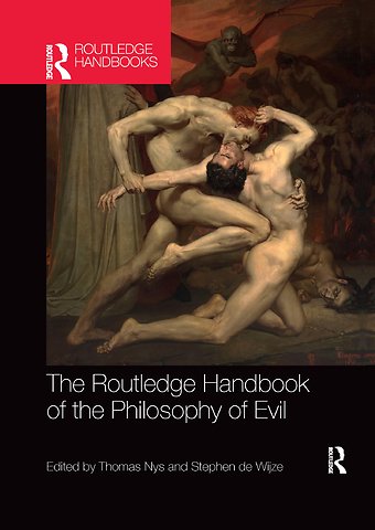 Routledge Handbook of the Philosophy of Evil